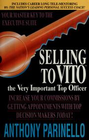 Cover of: Selling to VITO by Anthony Parinello