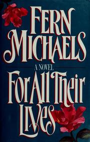 Cover of: For all their lives by Fern Michaels.