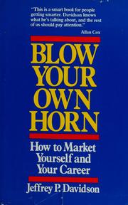 Cover of: Blow your own horn by Jeffrey P. Davidson