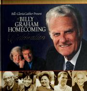 Cover of: Bill & Gloria Gaither present a Billy Graham homecoming celebration.