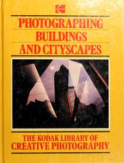 Cover of: Photographing buildings and cityscapes by [editor-in-chief, Jack Tresidder].