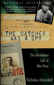 Cover of: The Catcher Was a Spy by Nicholas Dawidoff