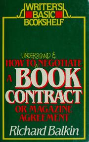 Cover of: How to understand and negotiate a book contract or magazine agreement