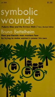 Cover of: Symbolic wounds: puberty rites and the envious male.