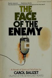 Cover of: The face of the enemy by Carol Balizet