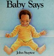 Cover of: Baby says by John Steptoe