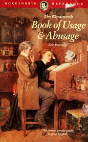 Cover of: The Wordsworth Book of Usage & Abusage by Eric Partridge