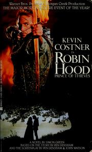 Cover of: Kevin Costner is Robin Hood, Prince of Thieves: a novel