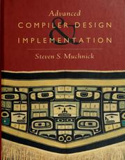 Cover of: Advanced compiler design and implementation