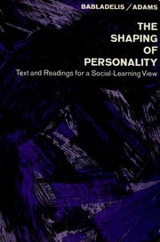 Cover of: The Shaping of personality by Georgia Babladelis