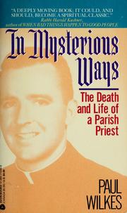 Cover of: In Mysterious Ways: The Death and Life of a Parish Priest
