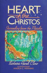 Cover of: Heart of the Christos by Barbara Hand Clow