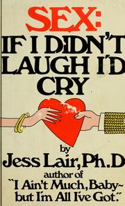 Cover of: Sex: if I didn't laugh, I'd cry