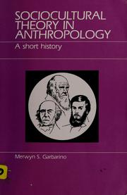 Cover of: Sociocultural Theory in Anthropology by Merwyn S. Garbarino