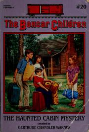 Cover of: The Haunted Cabin Mystery by Gertrude Chandler Warner