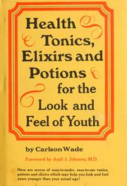 Cover of: Health tonics, elixirs, and potions for the look and feel of youth