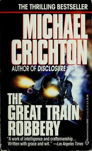Cover of: The great train robbery by Michael Crichton
