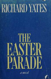 Cover of: The Easter parade by Richard Yates