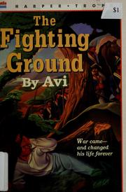 Cover of: The fighting ground by Avi