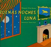 Cover of: Buenas noches, luna by Margaret Wise Brown