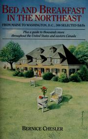 Cover of: Bed and breakfast in the Northeast by Bernice Chesler