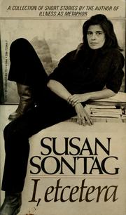 Cover of: I, etcetera by Susan Sontag