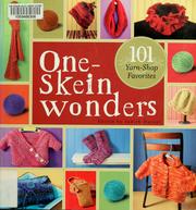 Cover of: One-skein wonders: 101 yarn shop favorites