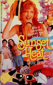Cover of: Sunset heat by Cherie Bennett
