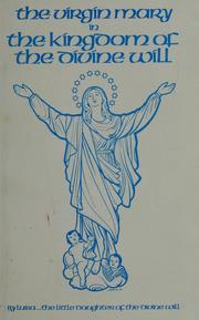 Cover of: The Virgin Mary in the Kingdom of the Divine Will.