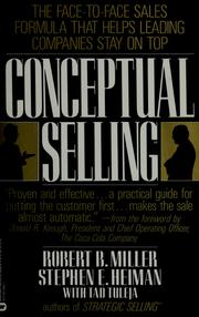 Cover of: Conceptual selling by Miller, Robert B.