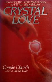 Cover of: Crystal love by Connie Church