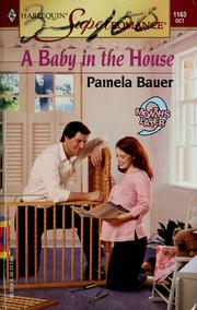 Cover of: A Baby in the House by Pamela Bauer