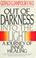 Cover of: Out of Darkness into the Light