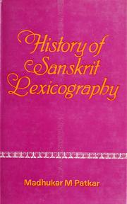 History of Sanskrit lexicography by Madhukar Mangesh Patkar