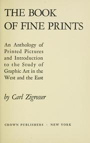 Cover of: The book of fine prints: an anthology of printed pictures and introduction to the study of graphic art in the West and the East.
