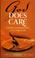 Cover of: God does care