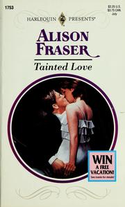 Cover of: Tainted love by Alison Fraser