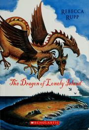 Cover of: The Dragon of Lonely Island by Rebecca Rupp