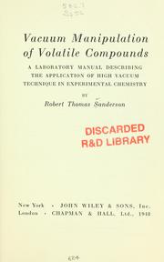 Cover of: Vacuum manipulation of volatile compounds by R. T. Sanderson