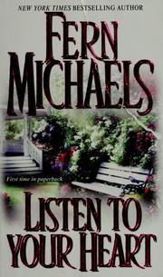 Cover of: Listen to your heart by Fern Michaels