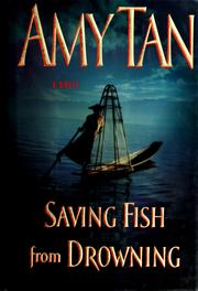 Cover of: Saving fish from drowning by Amy Tan