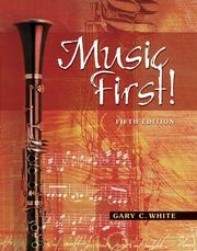 Cover of: Music First! plus Audio CD and Keyboard Foldout by Gary C White
