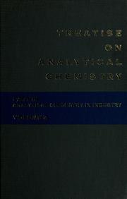 Cover of: Treatise on analytical chemistry: Analytical chemistry in industry