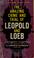 Cover of: The amazing crime and trial of Leopold and Loeb