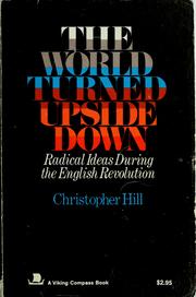 Cover of: The World turned upside down: radical ideas during the English Revolution. --