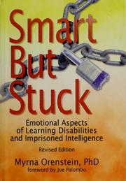 Cover of: Smart but Stuck: Emotional Aspects of Learning Disabilities and Imprisoned Intelligence