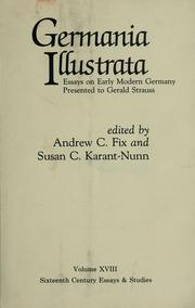 Cover of: Germania illustrata: essays on early modern Germany presented to Gerald Strauss