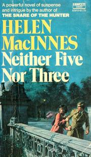Neither five nor three by Helen MacInnes