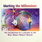 Cover of: Marking the Millennium: the celebration of a lifetime at the Walt Disney World Resort