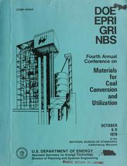 Cover of: Fourth annual Conference on Materials for Coal Conversion and Utilization, October 9-11, 1979, at the National Bureau of Standards, Gaithersburg, Maryland by International Conference on Materials for Coal Conversion and Utilization (4th 1979 National Bureau of Standards)